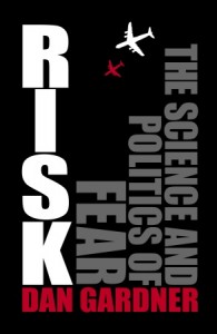 Risk: The science and politics of fear